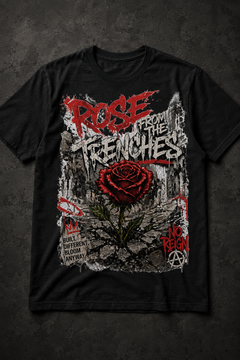 ROSE FROM THE TRENCHES: NO REIGN