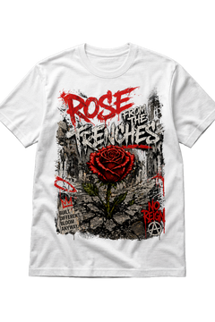 ROSE FROM THE TRENCHES: NO REIGN